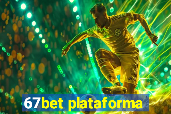 67bet plataforma